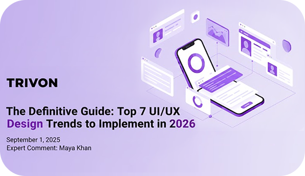 The Definitive Guide: Top 7 UI/UX Design Trends to Implement in 2026
